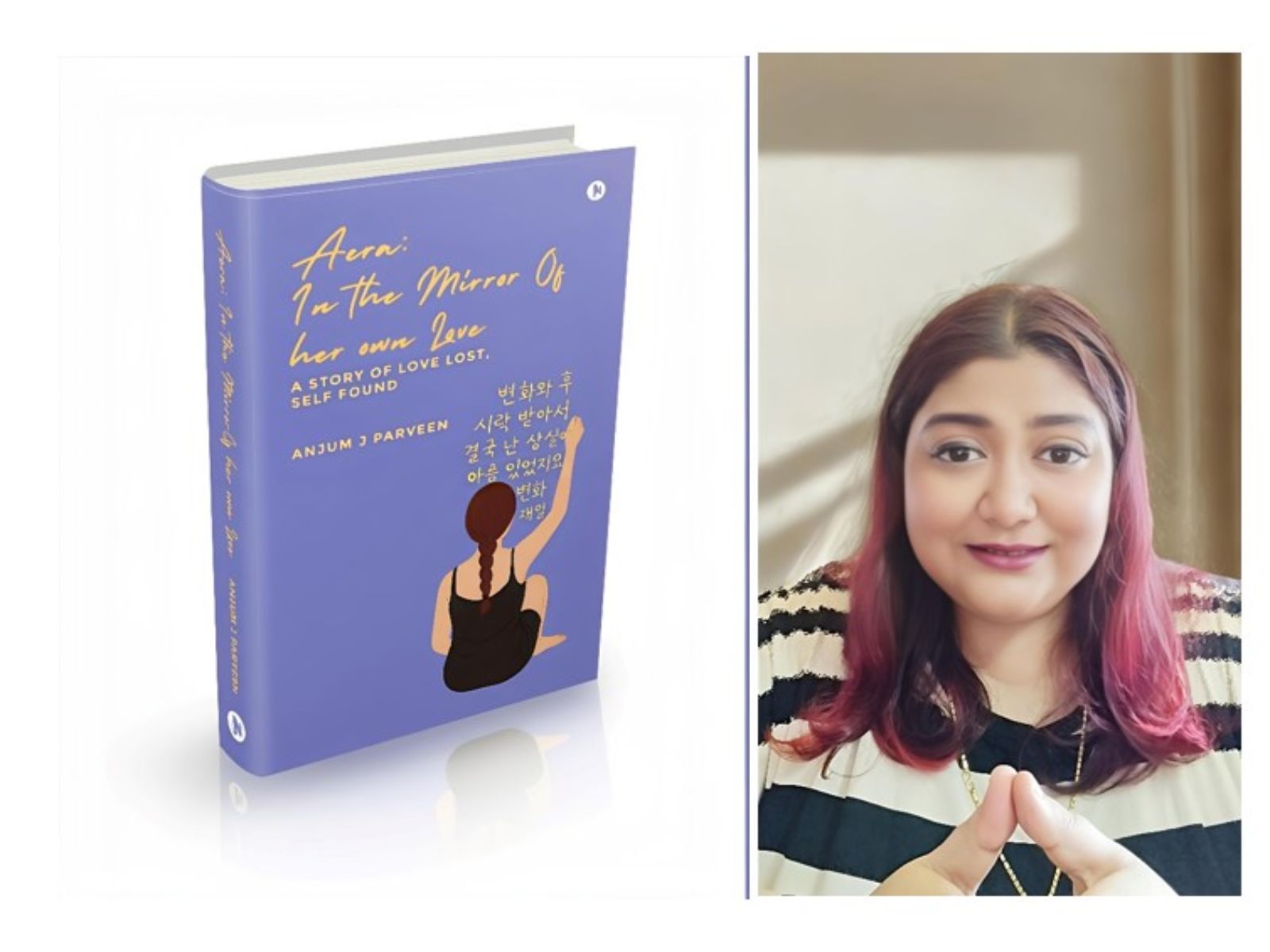 Anjum J Parveen: A Journey of Self-Discovery, Healing, and Hope Through Words