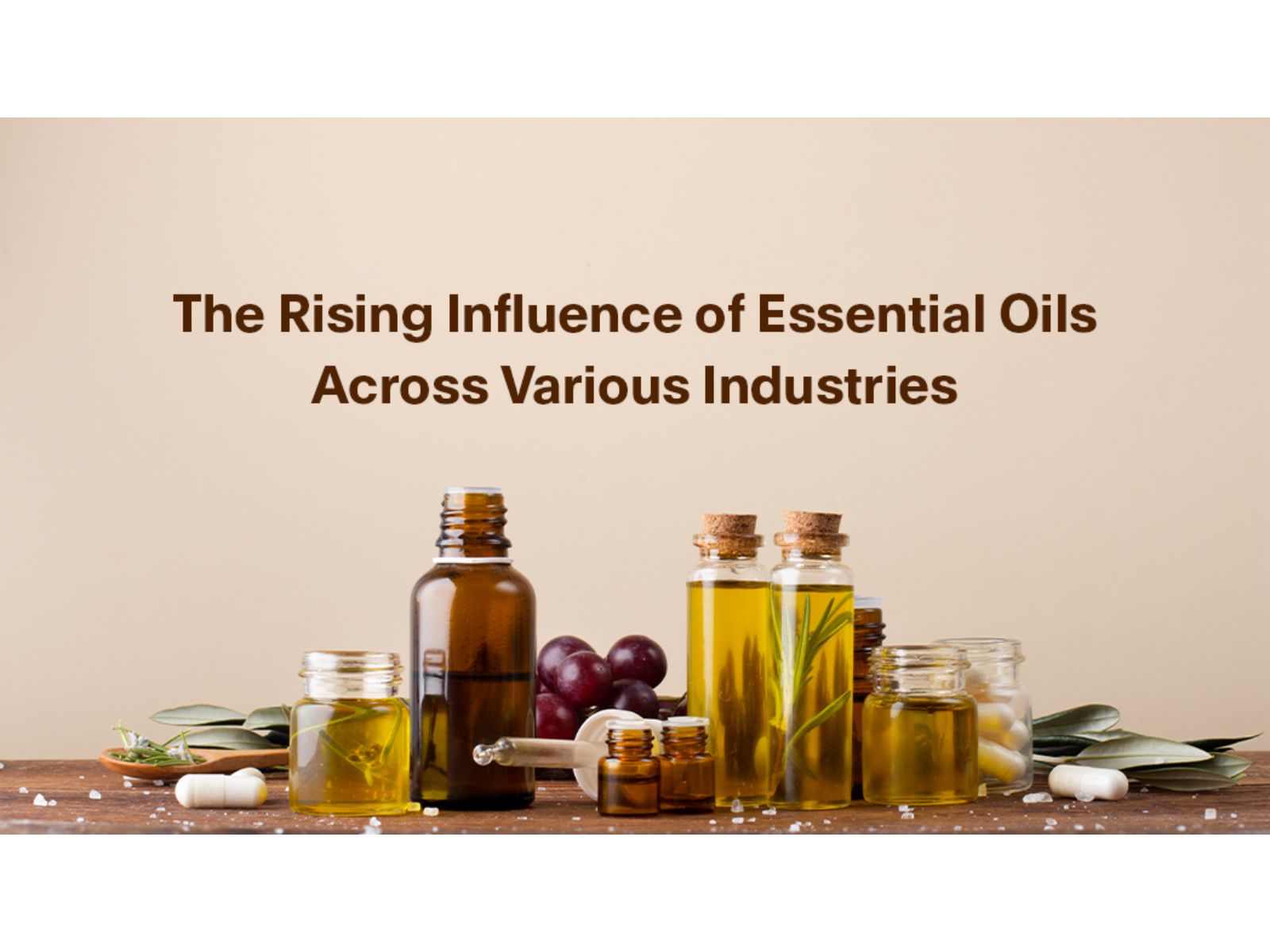 The Rising Influence of Essential Oils Across Various Industries