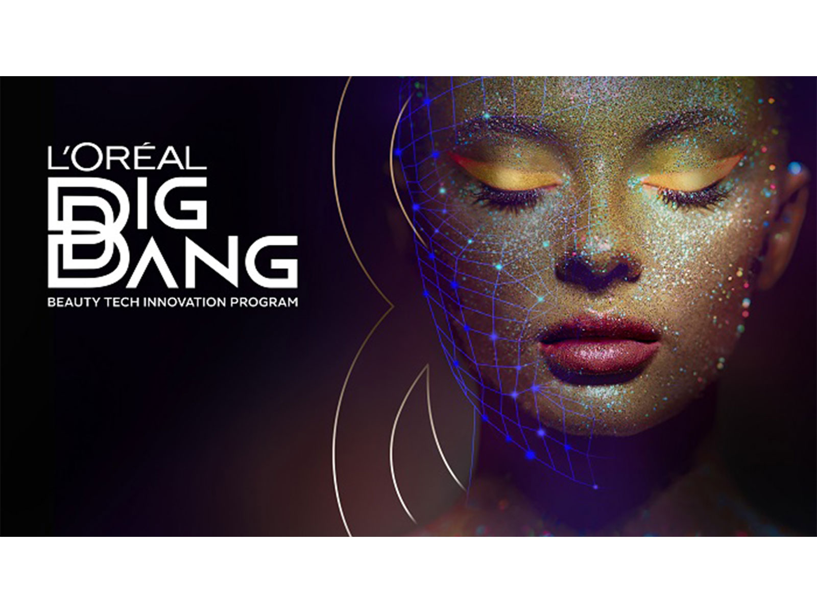 L'Oréal Big Bang Beauty Tech Innovation Program