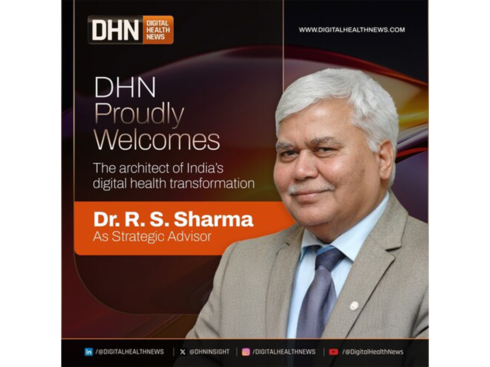 Digital Health News Welcomes Dr. R. S. Sharma, Former NHA CEO and Architect of India’s Digital Health Framework, as Strategic Advisor Digital Health News Welcomes Dr. R. S. Sharma, Former NHA CEO and Architect of India’s Digital Health Framework, as Strategic Advisor