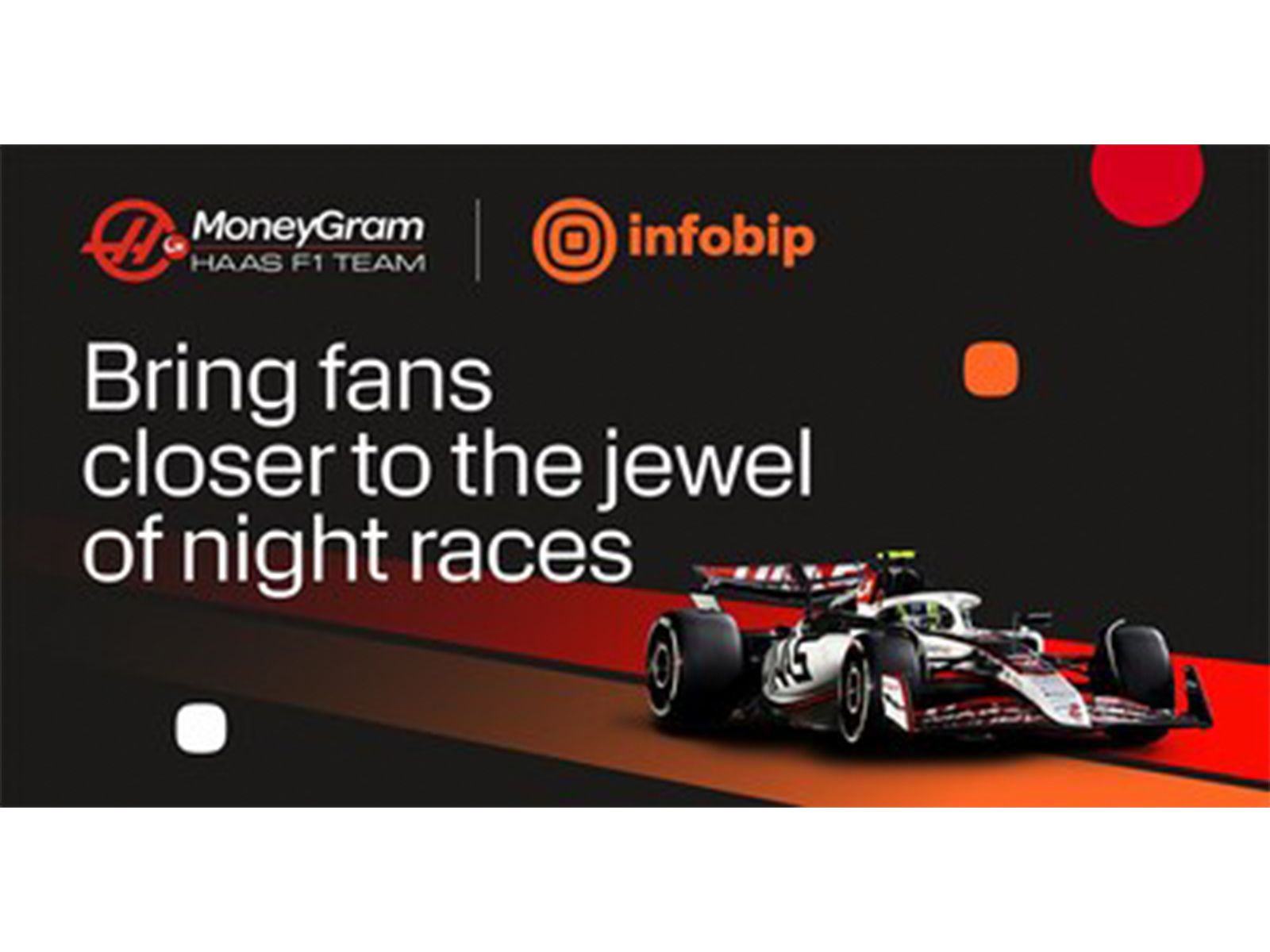 Infobip and MoneyGram Haas F1 Team Bring Fans Closer to the Heart of Singapore's Jewel of Night Races