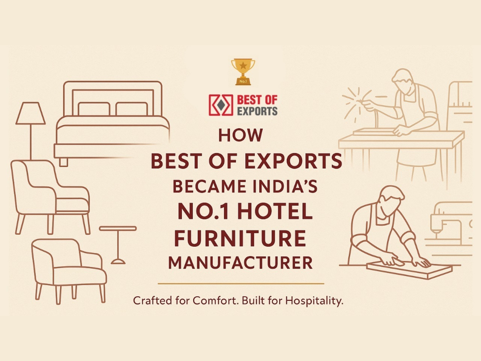 How Best of Exports Became India’s No.1 Hotel Furniture Manufacturer