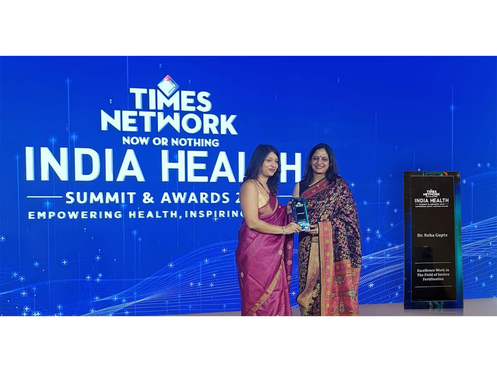 Dr Neha Gupta Honoured with the ‘Excellence in the Field of In-Vitro Fertilisation’ Award at the Times Now India Health Summit & Awards 2025