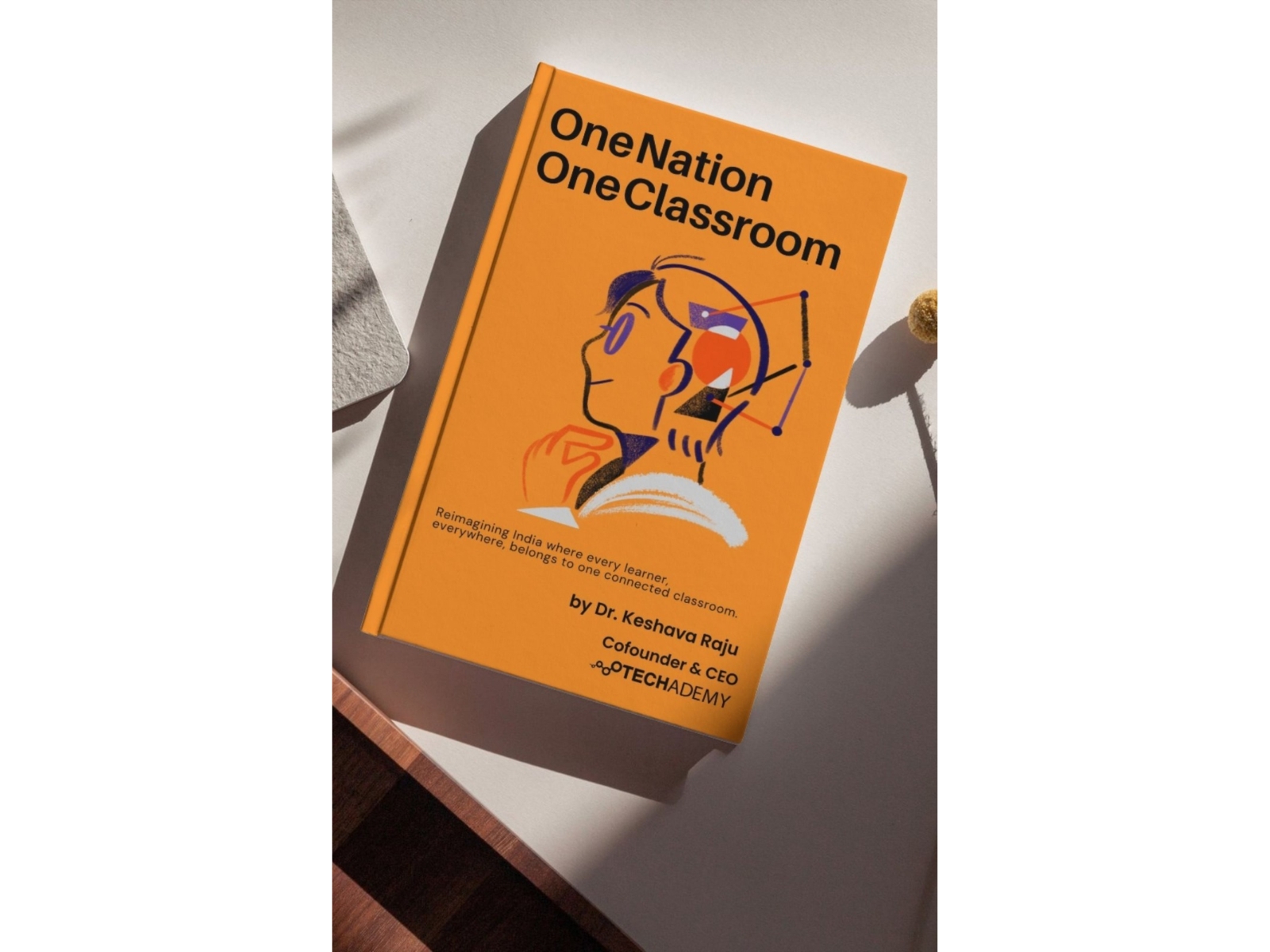 Seasoned Edtech Entrepreneur Dr. Keshava Raju Launches New Book “One Nation, One Classroom