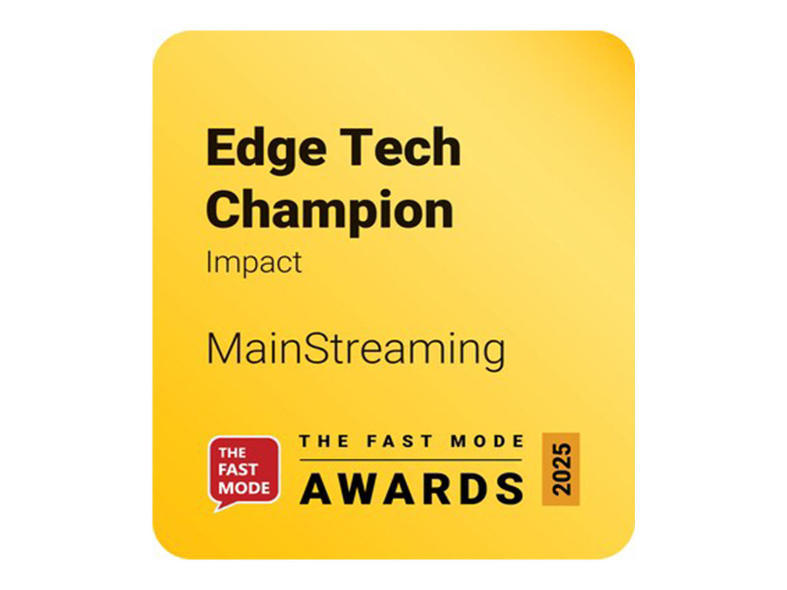 MainStreaming has been officially recognized as a winner in the 