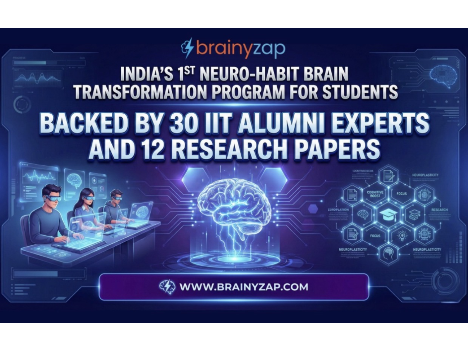 BrainyZap Launches Brain Transformation Program for Students Backed by IIT Alumni Experts and 12 Research Papers