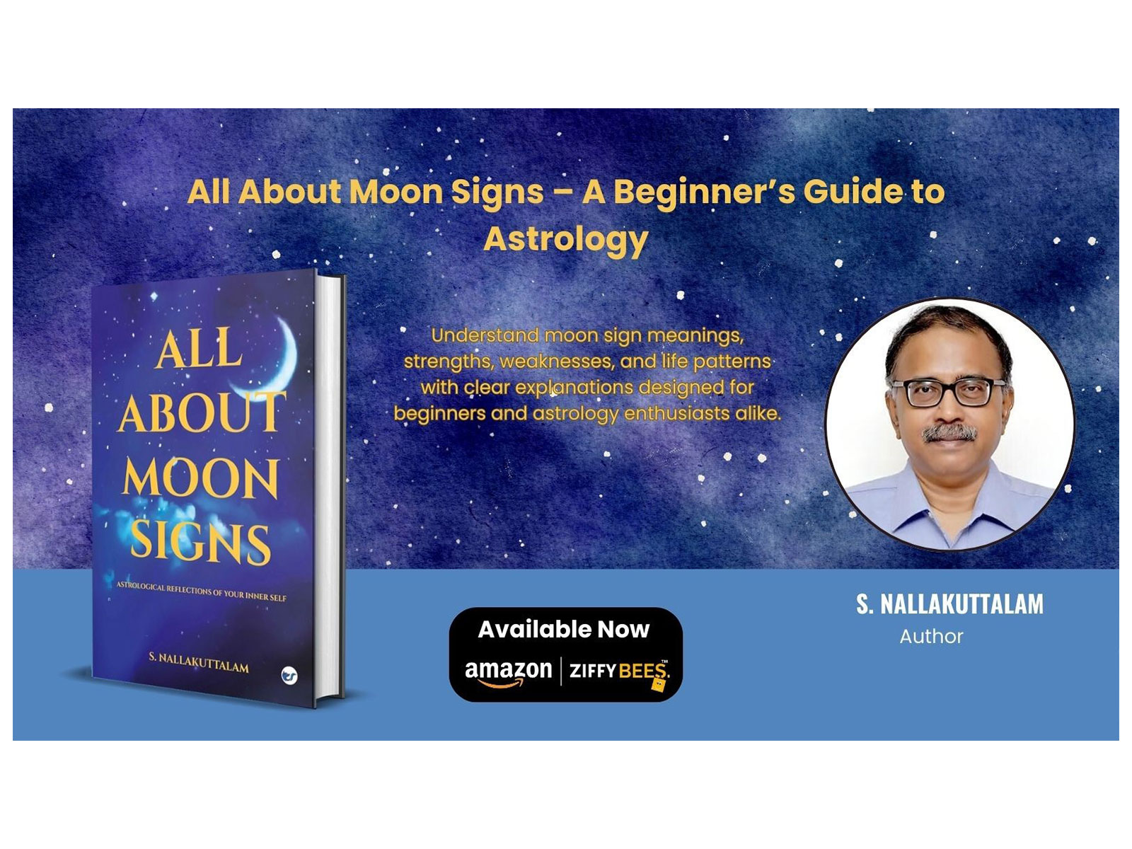New Book by S. Nallakuttalam Explores the Power of Moon Signs in Everyday Life