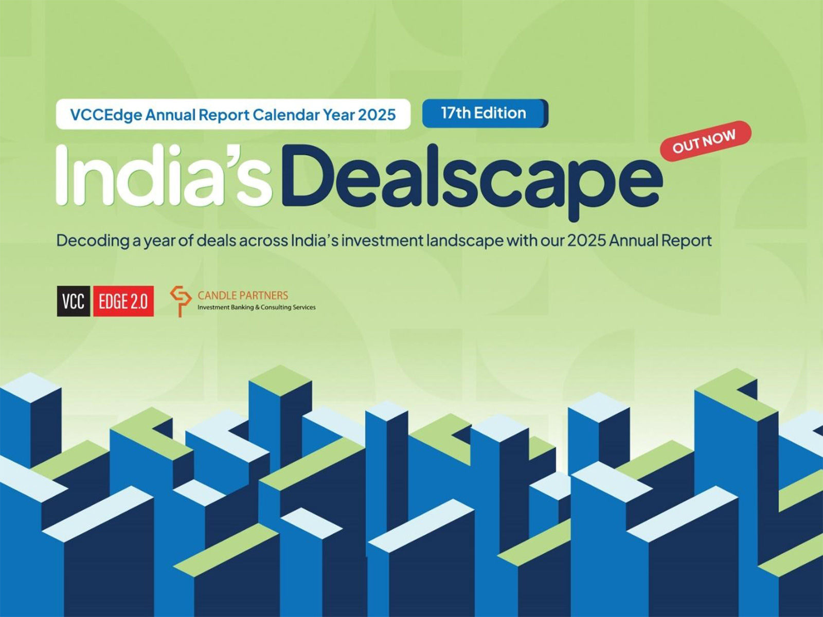 Inside India’s Private Markets: VCCEdge and Candle Partners Release 17th Edition of India’s Dealscape, Annual Deals Report 2025