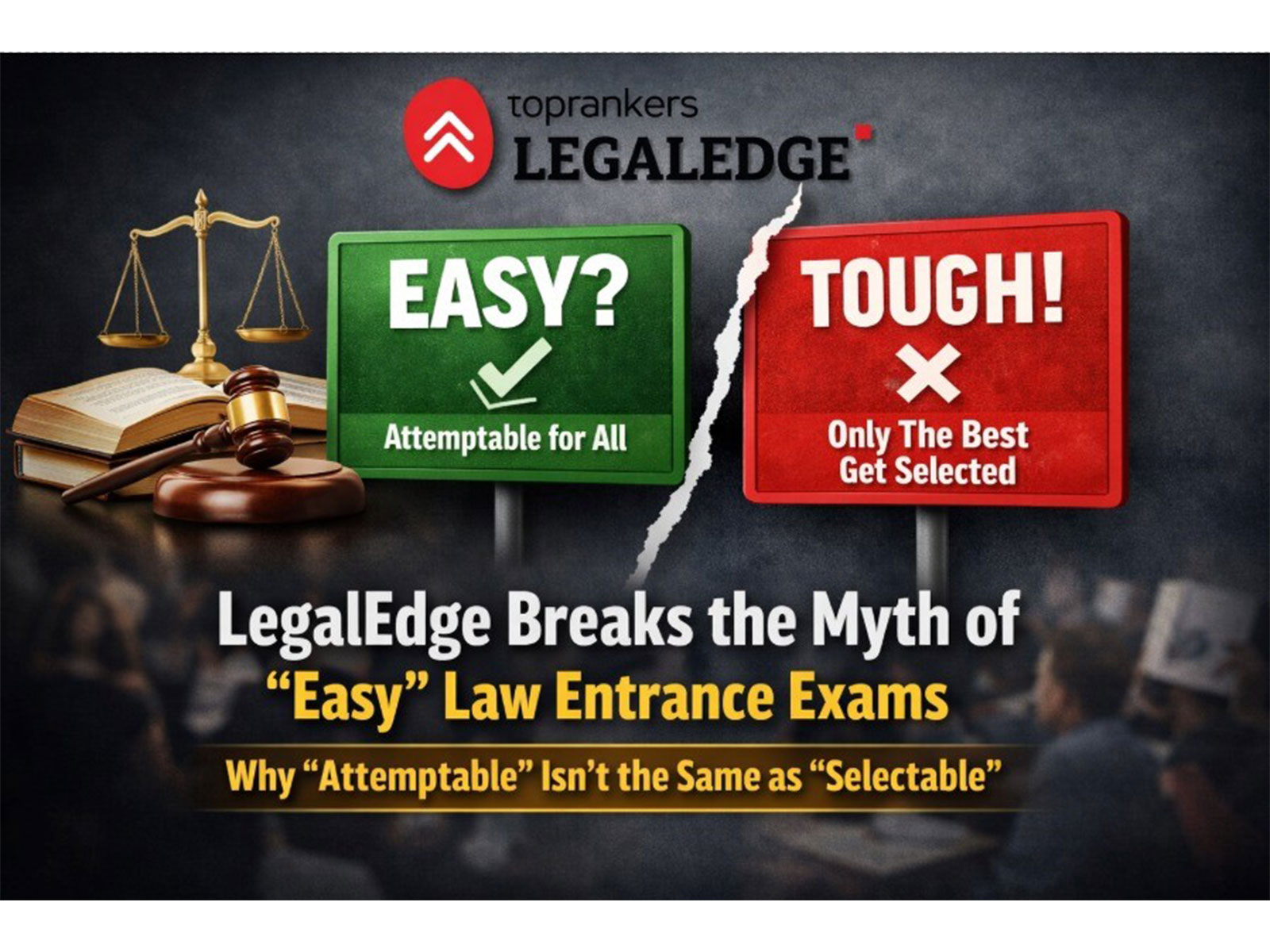 LegalEdge Challenges the Perception of “Easy” Law Entrance Exams, Emphasises Selection Over Attemptability