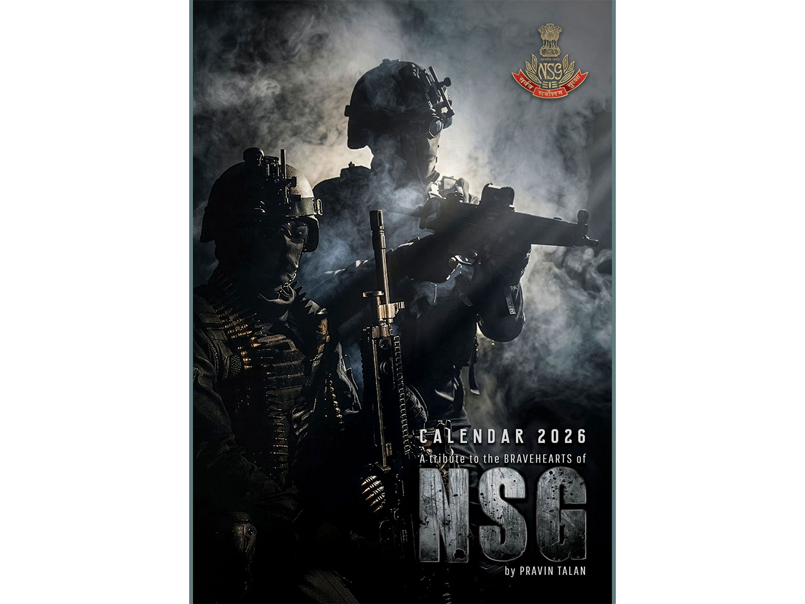 Raw Action, Elite Precision: NSG Calendar Marks 10 Years “Born as a Tribute, Carried as a Responsibility,” Says Pravin Talan