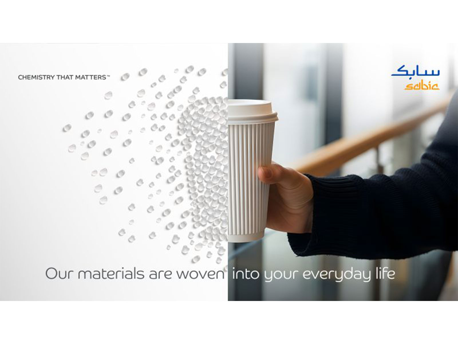 SABIC uses materials in premium-quality polyethylene to help create products designed to keep your cup warm for longer SABIC uses materials in premium-quality polyethylene to help create products designed to keep your cup warm for longer