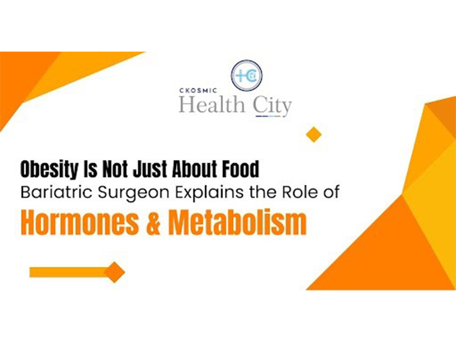 Obesity Is Not Just About Food: Bariatric Surgeon Explains the Role of Hormones & Metabolism
