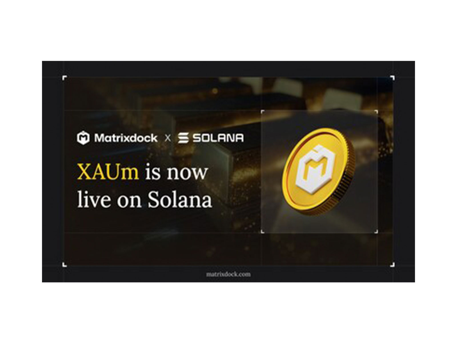 Matrixdock Expands XAUm to Solana, Enabling Institutional-Grade Tokenized Gold at Scale