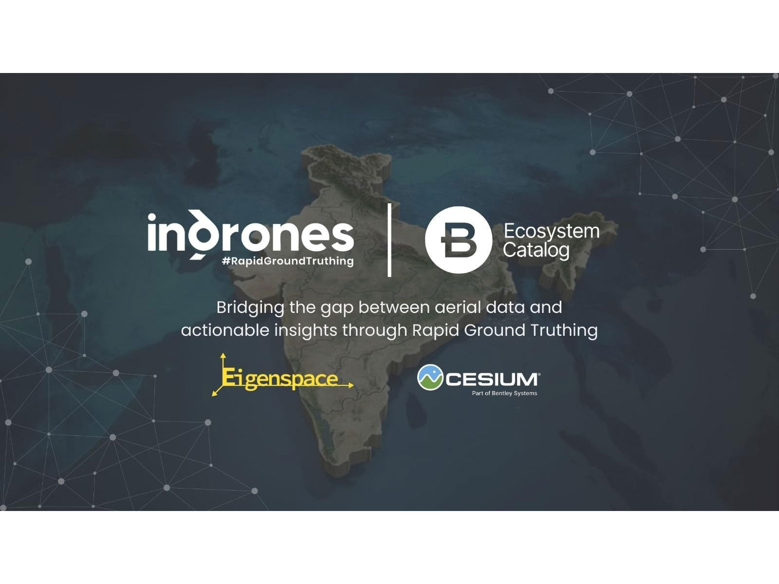 Indrones Elevates Geospatial Innovation: Eigenspace Suite Now Featured in Bentley's Prestigious Ecosystem Catalog