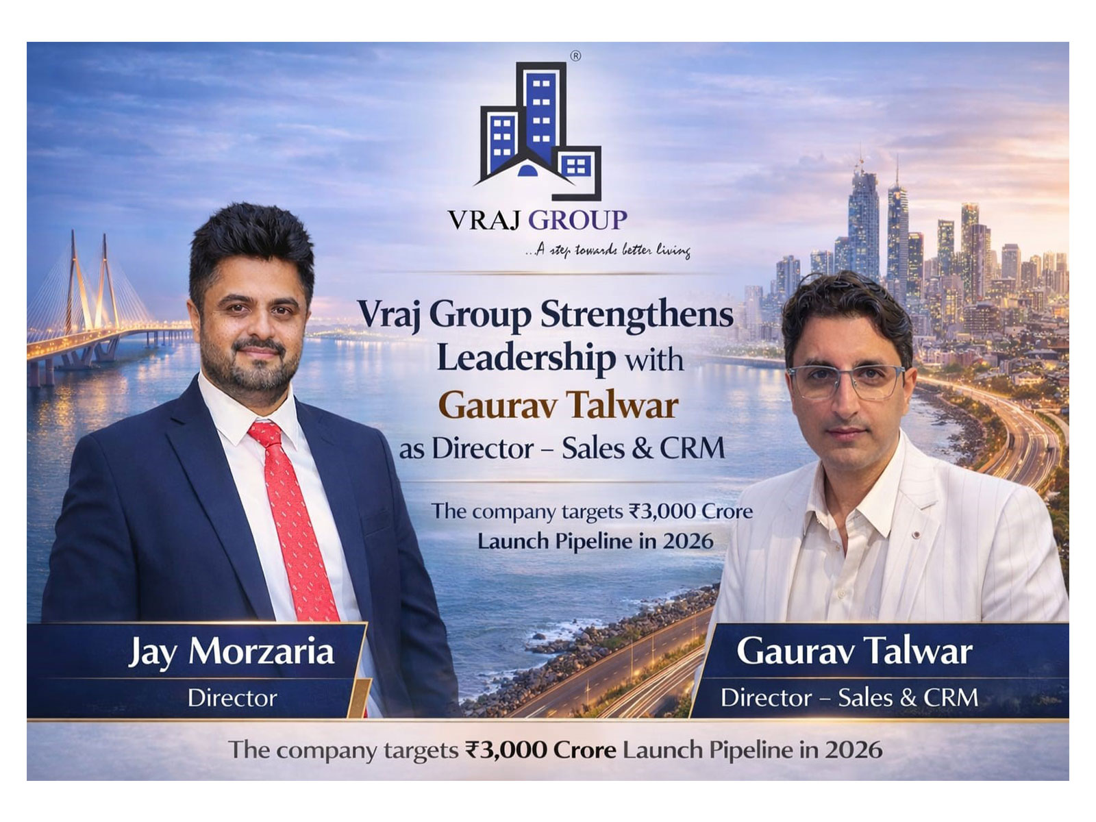Vraj Group Strengthens Leadership with Gaurav Talwar as Director – Sales & CRM