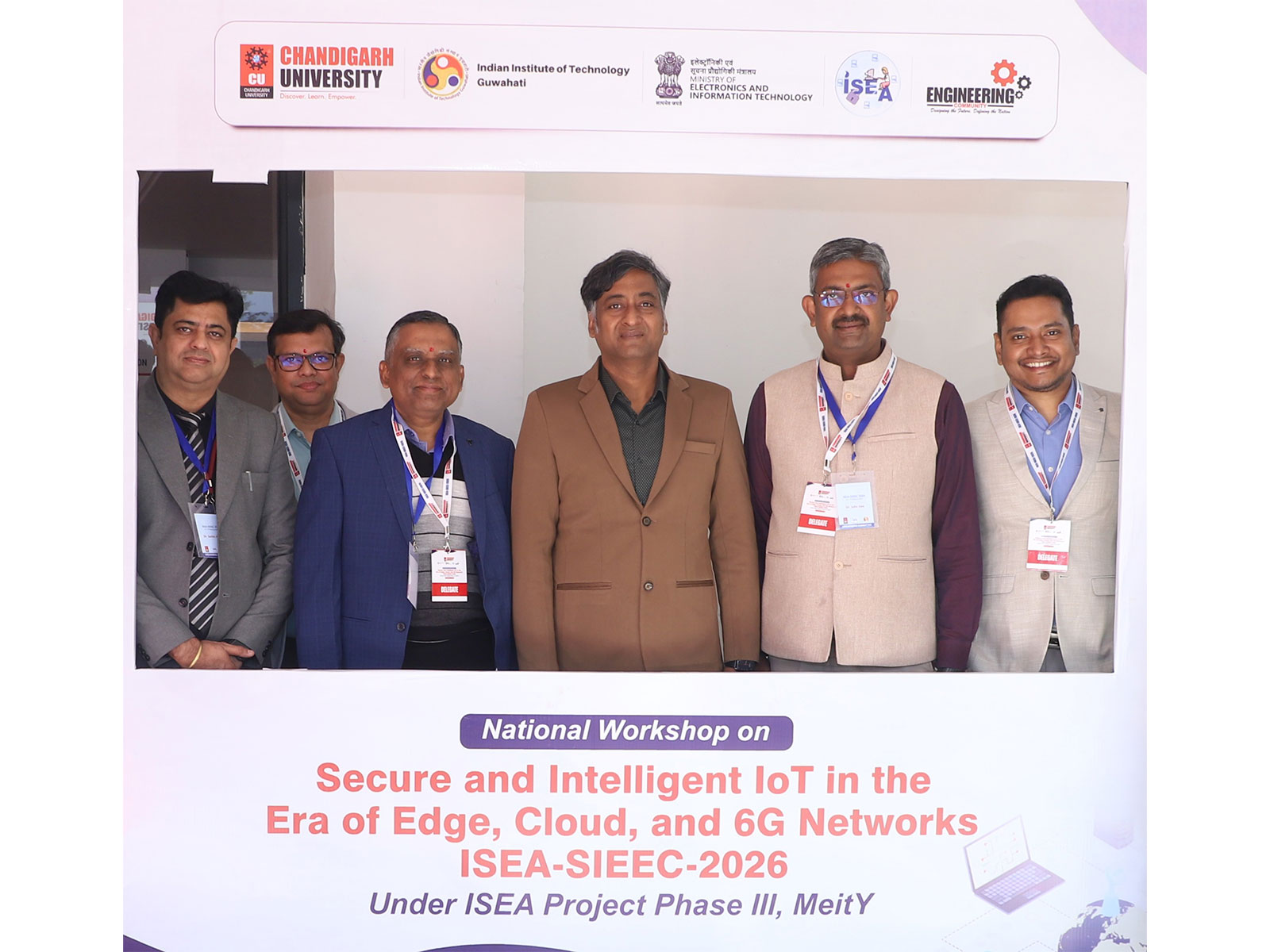 Chandigarh University Officials along with IIT Guwahati management during National Level ISEA Workshop on Secure and Intelligent IoT Systems at Chandigarh University