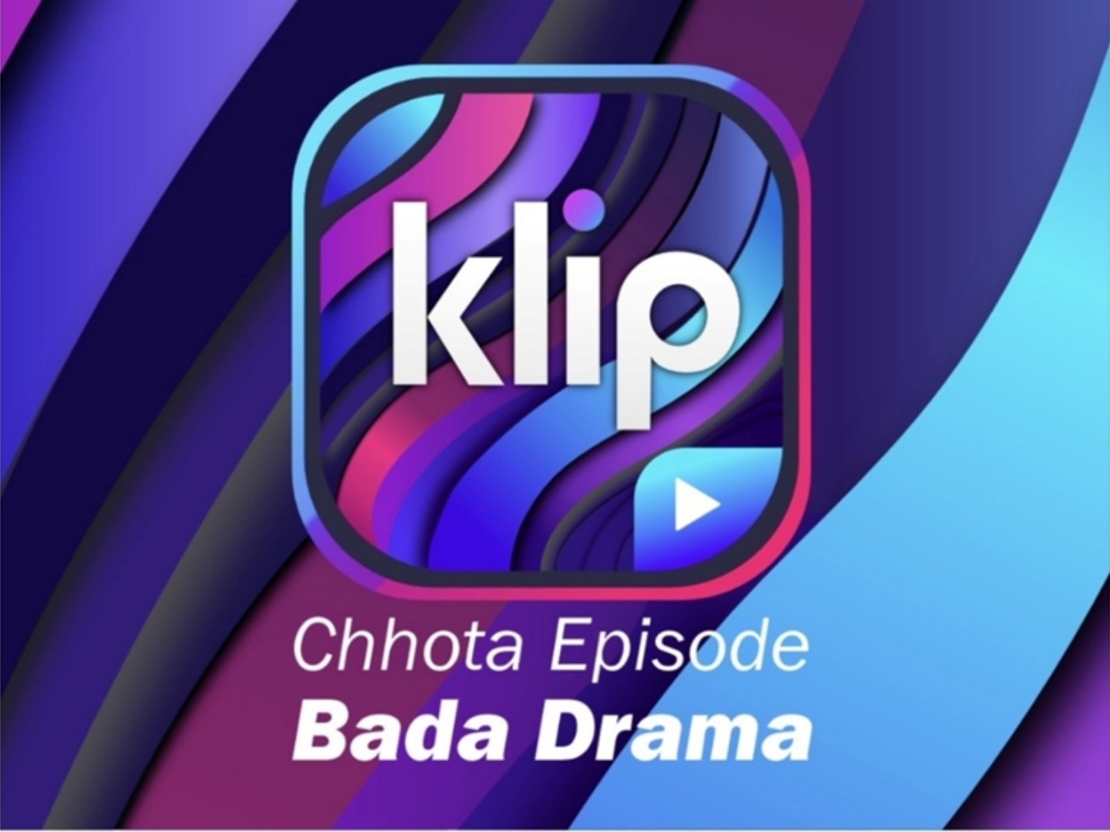 KLIP Launches as a ‘Snackable Netflix for Bharat’ for India’s Mobile-First Viewers