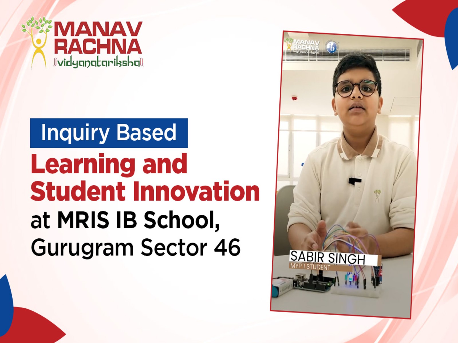 Student Innovation at MRIS IB Sector 46 Gurugram Highlights the Power of Inquiry-Based Learning