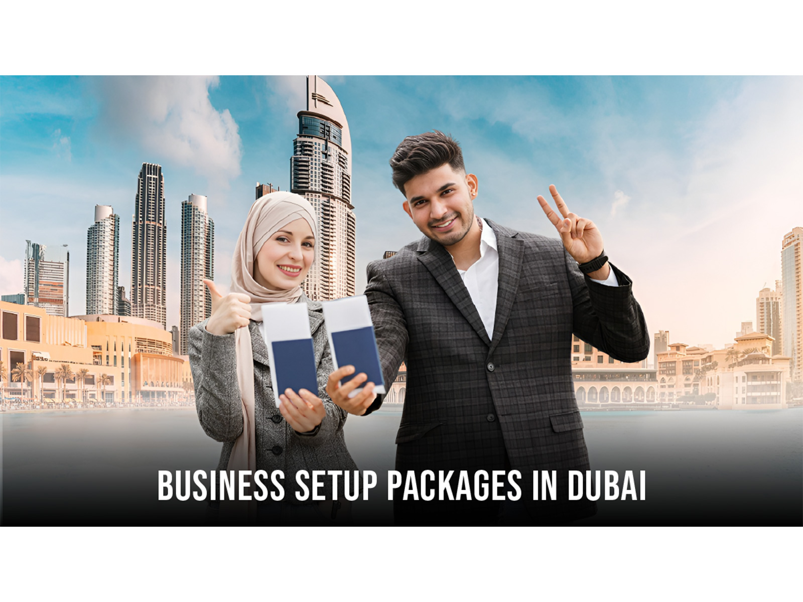 Business Setup Packages in Dubai Business Setup Packages in Dubai