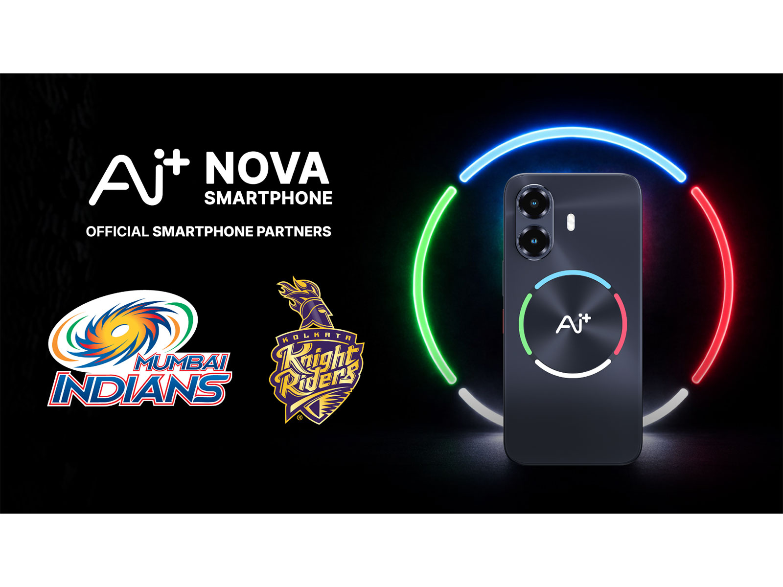 Ai+ Smartphone Partners with Mumbai Indians and Kolkata Knight Riders as Official Smartphone Partner Ai+ Smartphone Partners with Mumbai Indians and Kolkata Knight Riders as Official Smartphone Partner