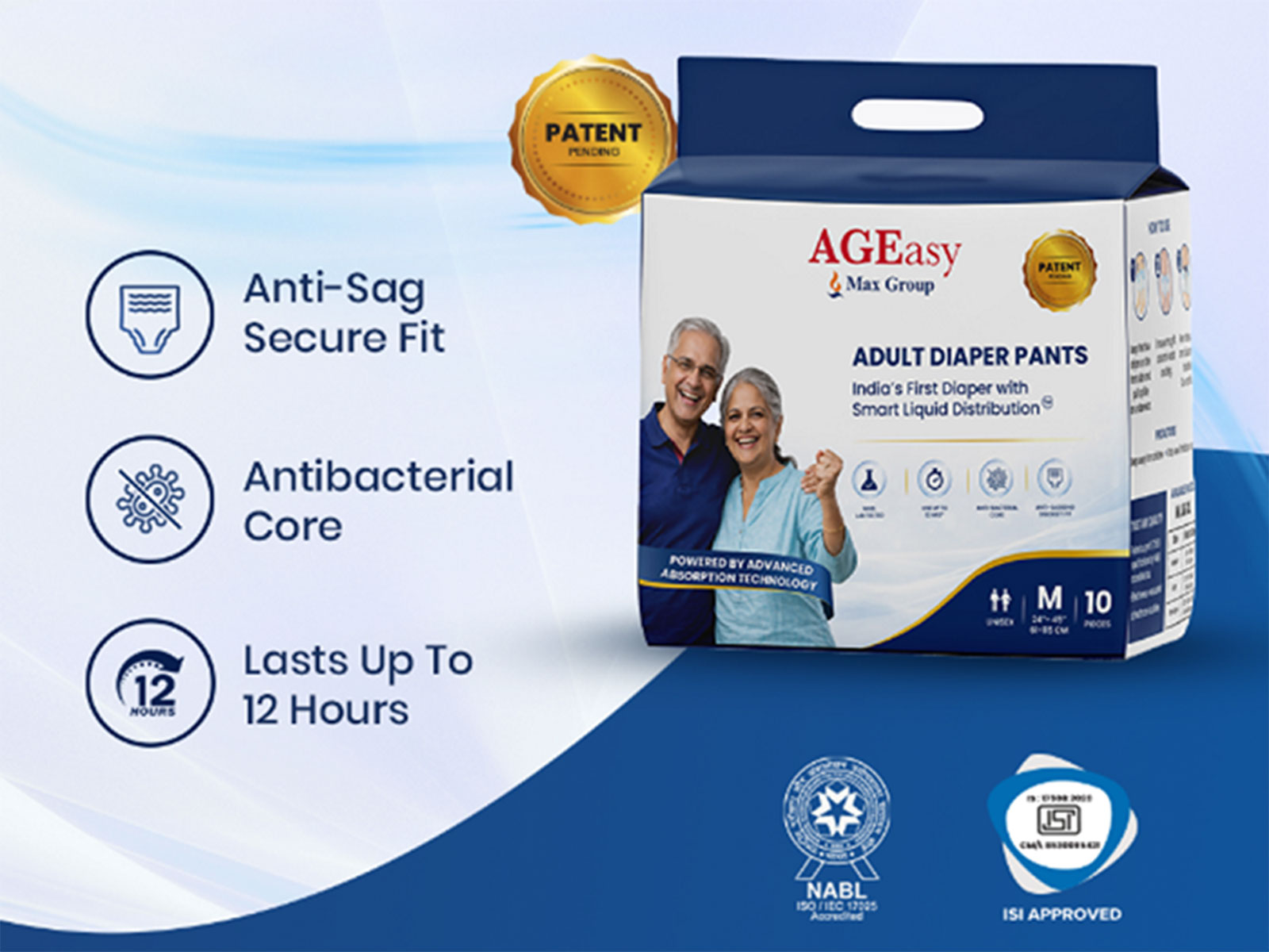 AGEasy Adult Diaper Pants, India’s first* with Smart Liquid Distribution™ Technology AGEasy Adult Diaper Pants, India’s first* with Smart Liquid Distribution™ Technology