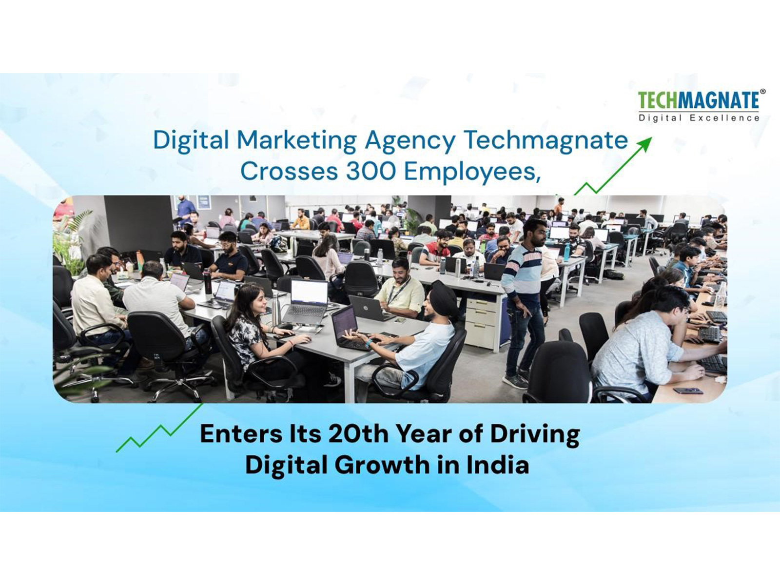 Digital Marketing Agency Techmagnate Crosses 300 Employees, Enters Its 20th Year of Driving Digital Growth in India Digital Marketing Agency Techmagnate Crosses 300 Employees, Enters Its 20th Year of Driving Digital Growth in India