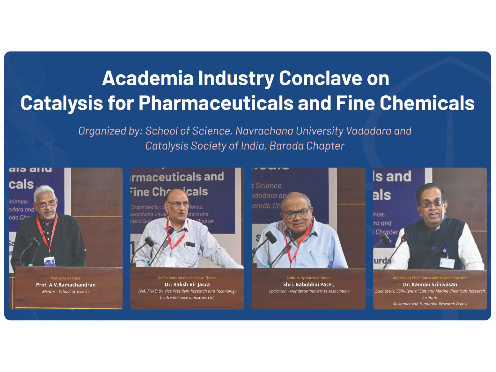 NAVRACHANA UNIVERSITY: Academia Industry Conclave on Catalysis for Pharmaceuticals and Fine Chemicals NAVRACHANA UNIVERSITY: Academia Industry Conclave on Catalysis for Pharmaceuticals and Fine Chemicals