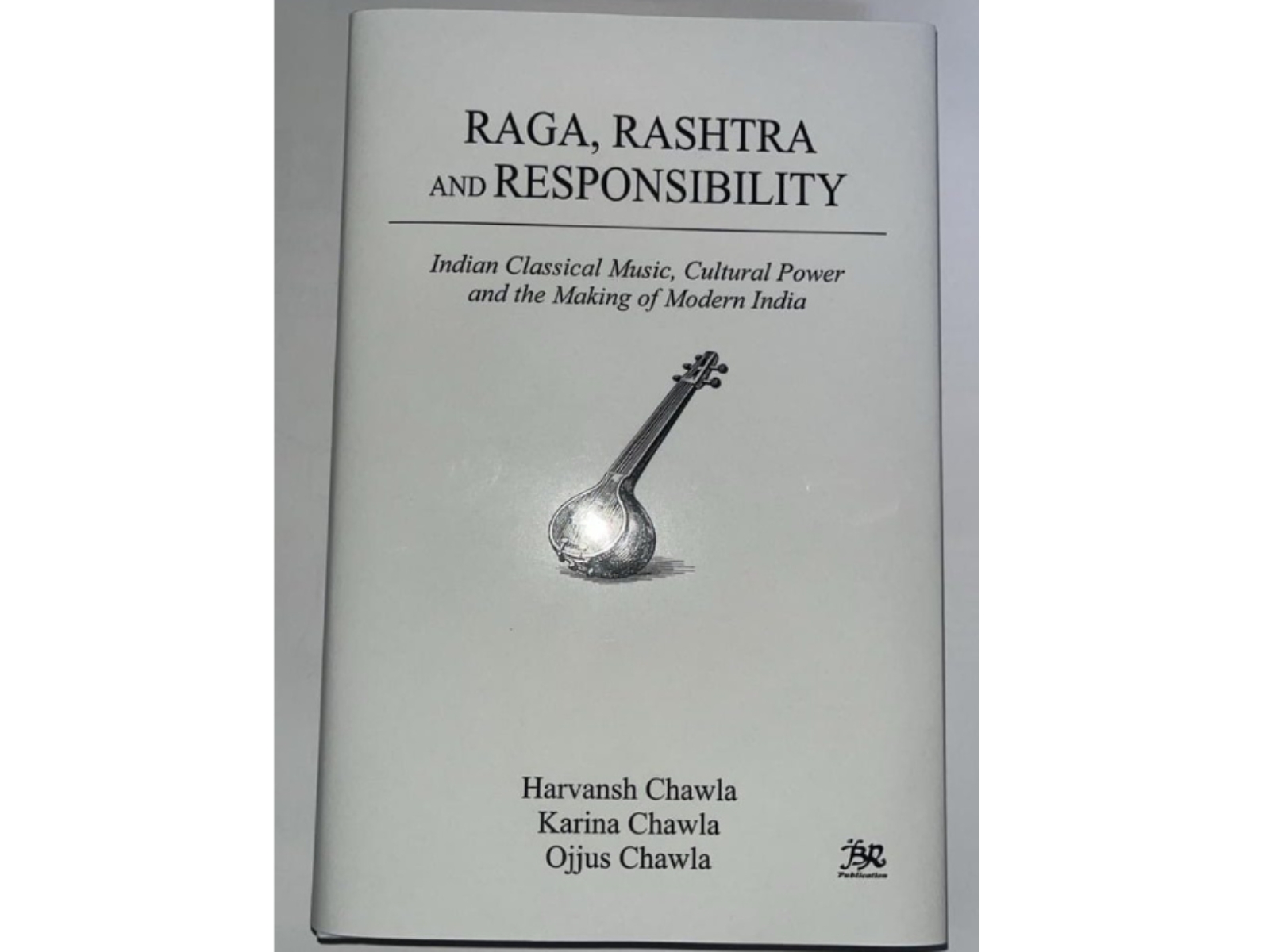 Raga, Rashtra & Responsibility: Dr. Harvansh Chawla’s Book Co-authored by Karina Chawla & Ojjus Chawla Launched Today Raga, Rashtra & Responsibility: Dr. Harvansh Chawla’s Book Co-authored by Karina Chawla & Ojjus Chawla Launched Today