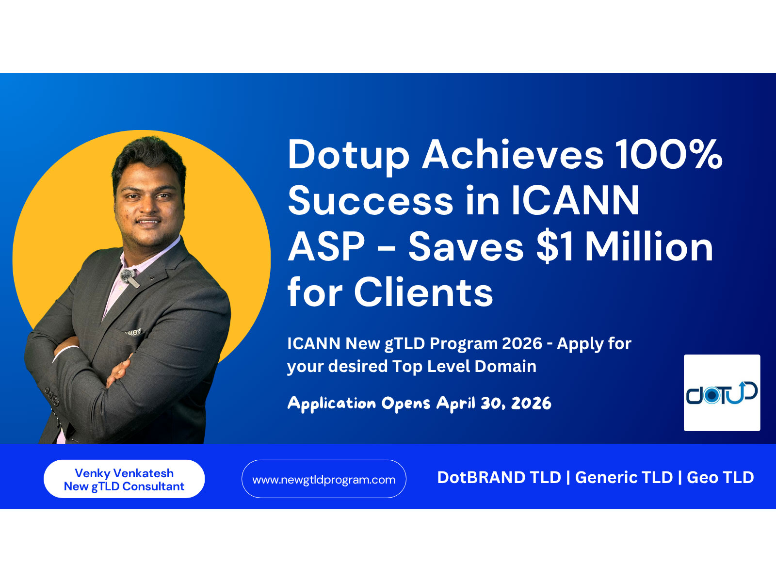 Dotup Achieves 100 percent Success in ICANN ASP Ahead of 2026 New gTLD Round - Saves Over USD 1 Million for Applicants Dotup Achieves 100 percent Success in ICANN ASP Ahead of 2026 New gTLD Round - Saves Over USD 1 Million for Applicants