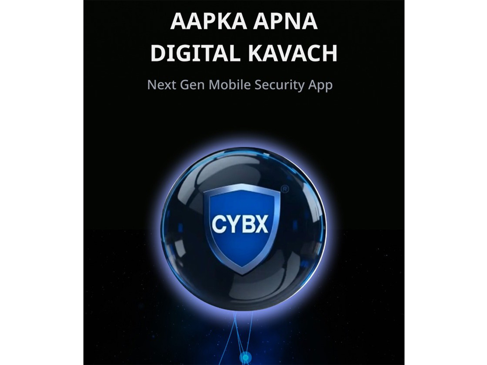 CYBX Version 2, a sophisticated superapp, is designed to combat evolving digital frauds and secure India’s digital ecosystem