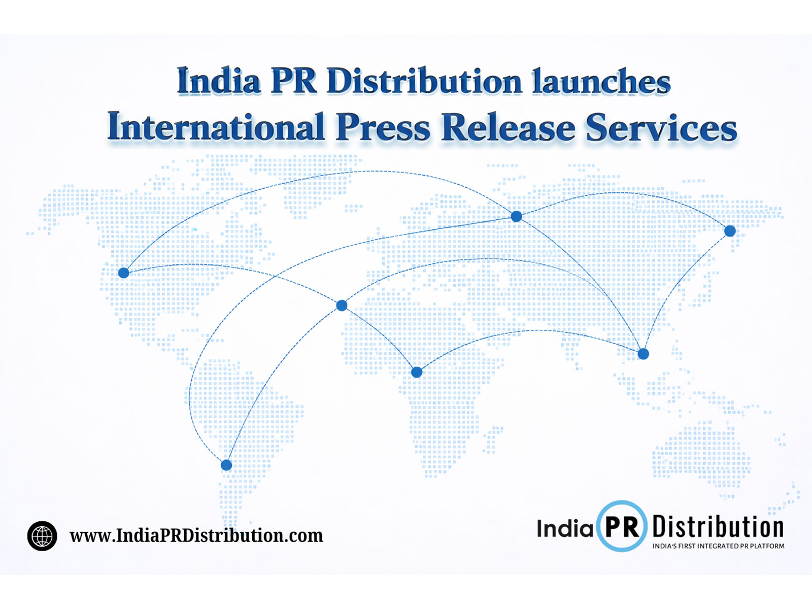 India PR Distribution launches International Press Release Services India PR Distribution launches International Press Release Services
