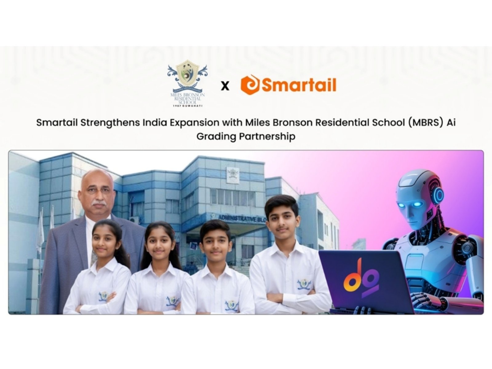 Smartail Expands AI-Led Education Footprint with Miles Bronson Residential School Partnership in Assam Smartail Expands AI-Led Education Footprint with Miles Bronson Residential School Partnership in Assam