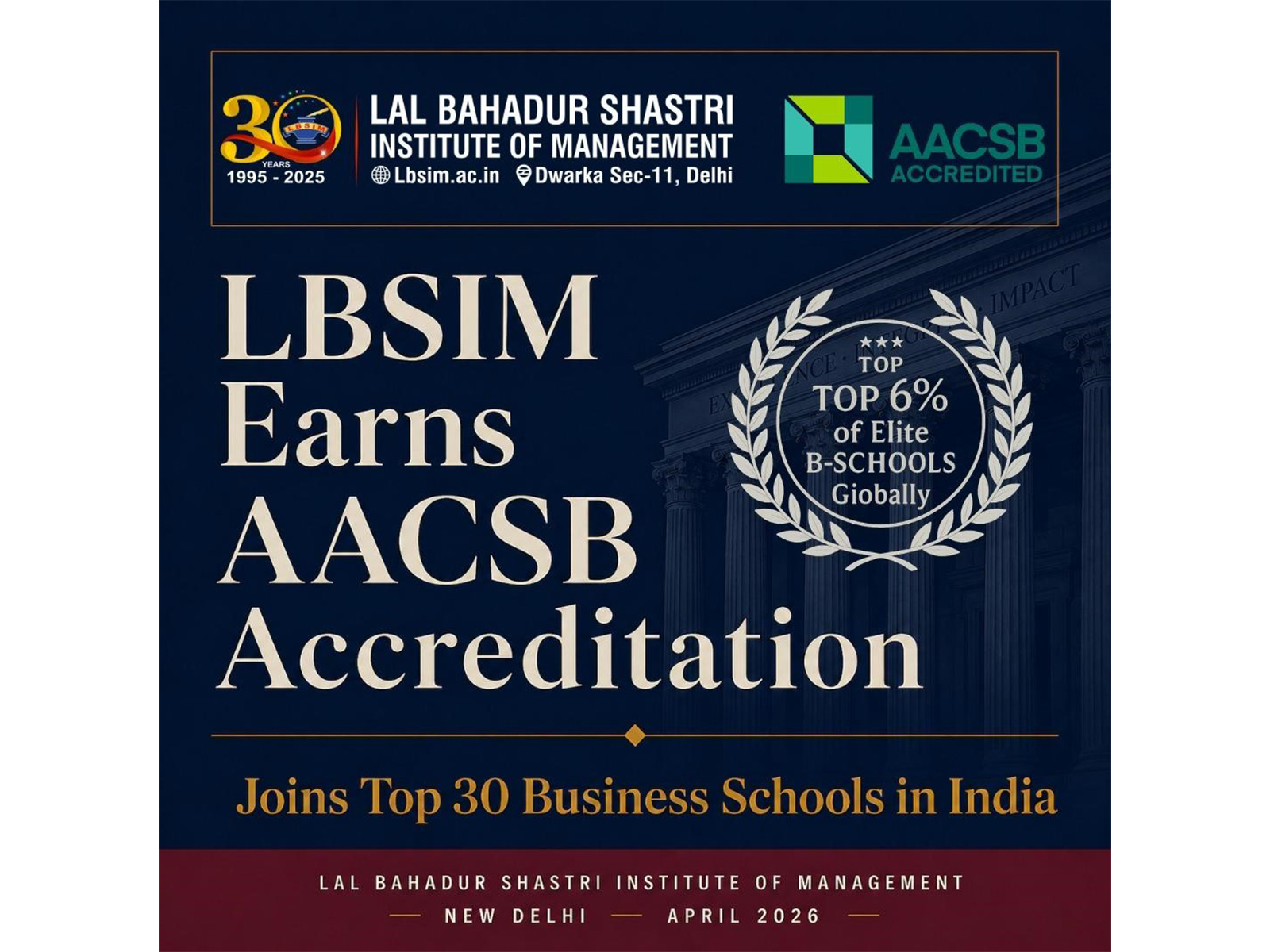 LBSIM Earns AACSB Accreditation - Joins the 6% of Elite Business Schools Globally LBSIM Earns AACSB Accreditation - Joins the 6% of Elite Business Schools Globally