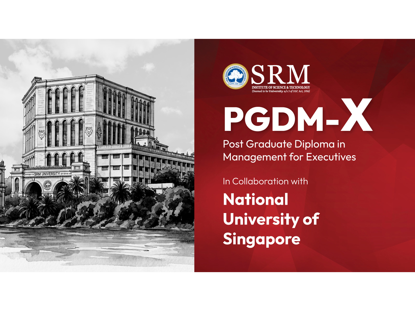 SRMIST Launches 15-Month PGDM-X Programme for Working Professionals in Collaboration with NUS Singapore