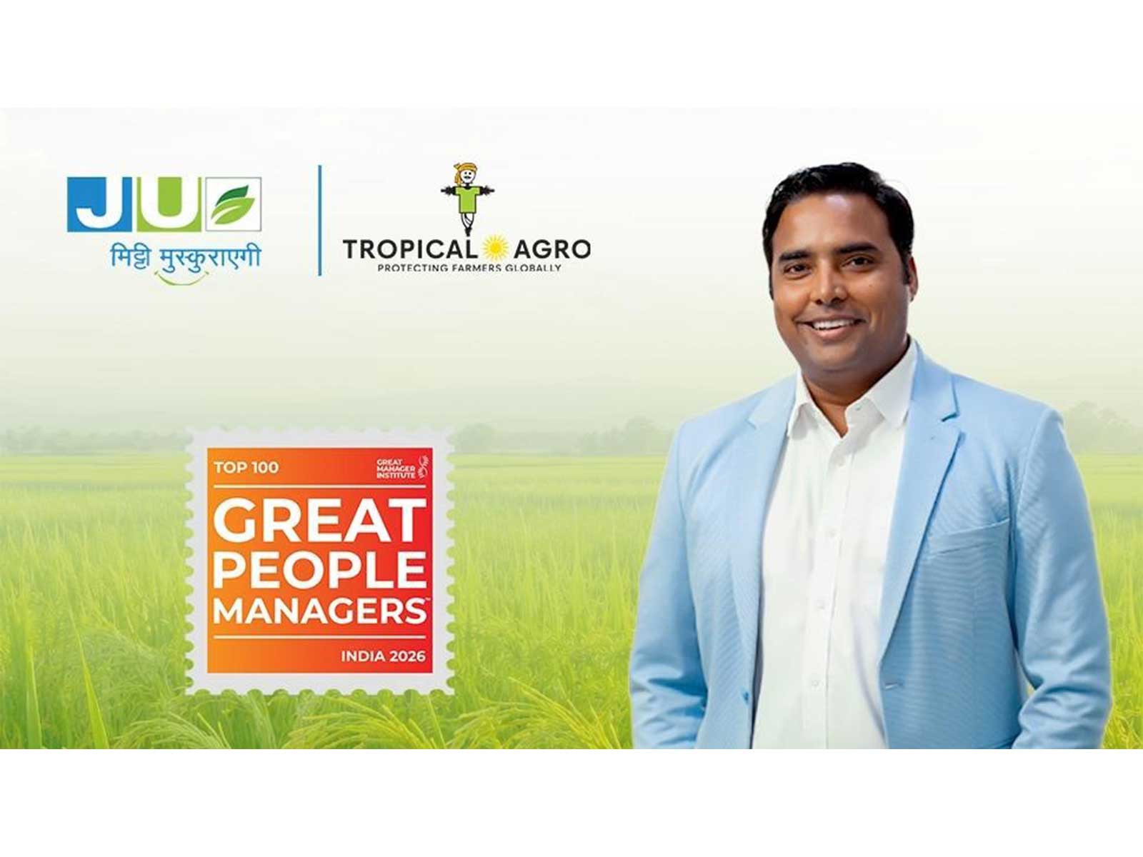 JU Agri Sciences Reinforces Its Commitment to Leadership Excellence as Shivaji Singh is Recognized Among India's Top 100 Great Managers 2026