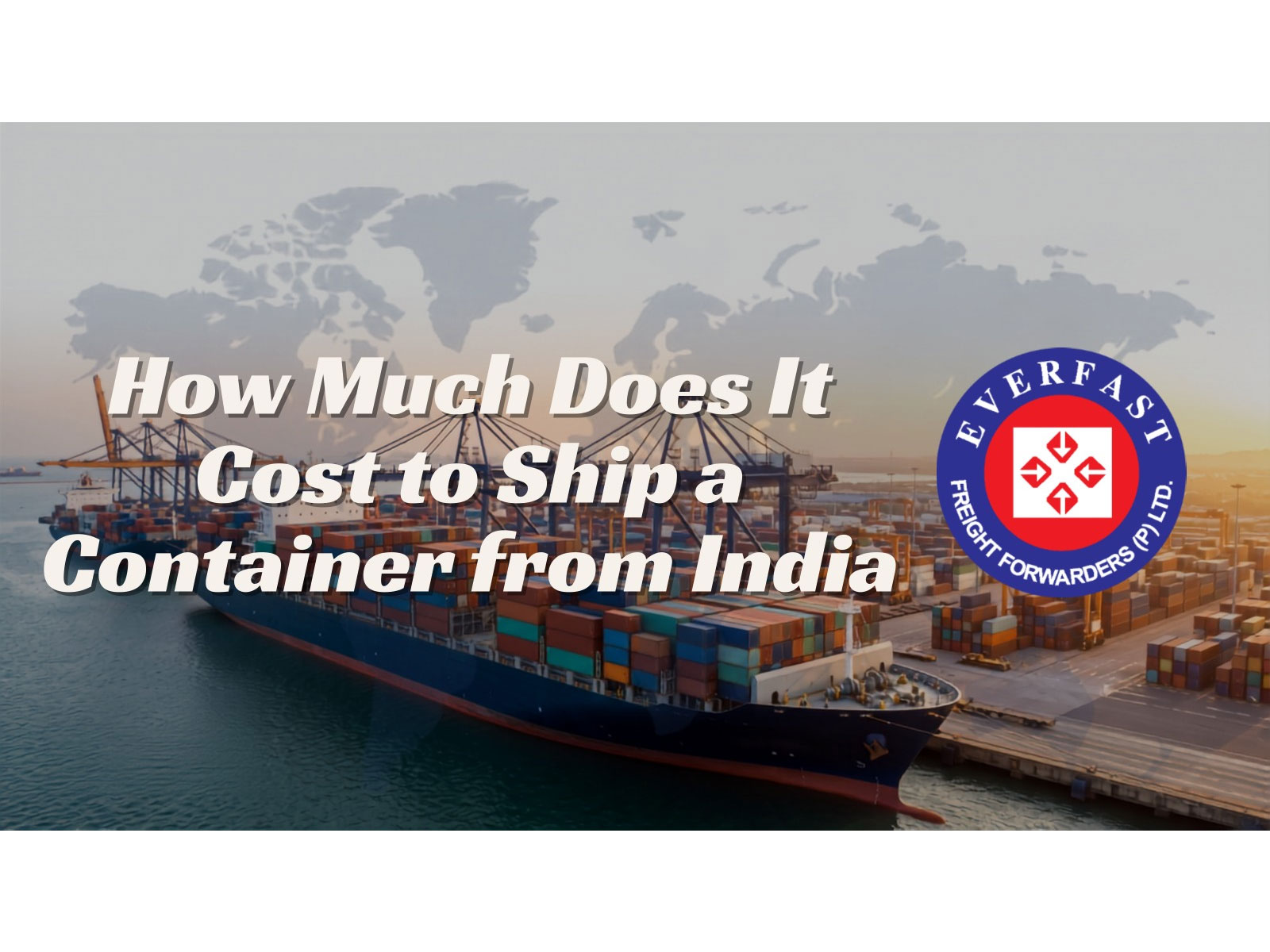 New Guide Explains Container Shipping Costs from India and How Exporters Can Avoid Hidden Freight Charges