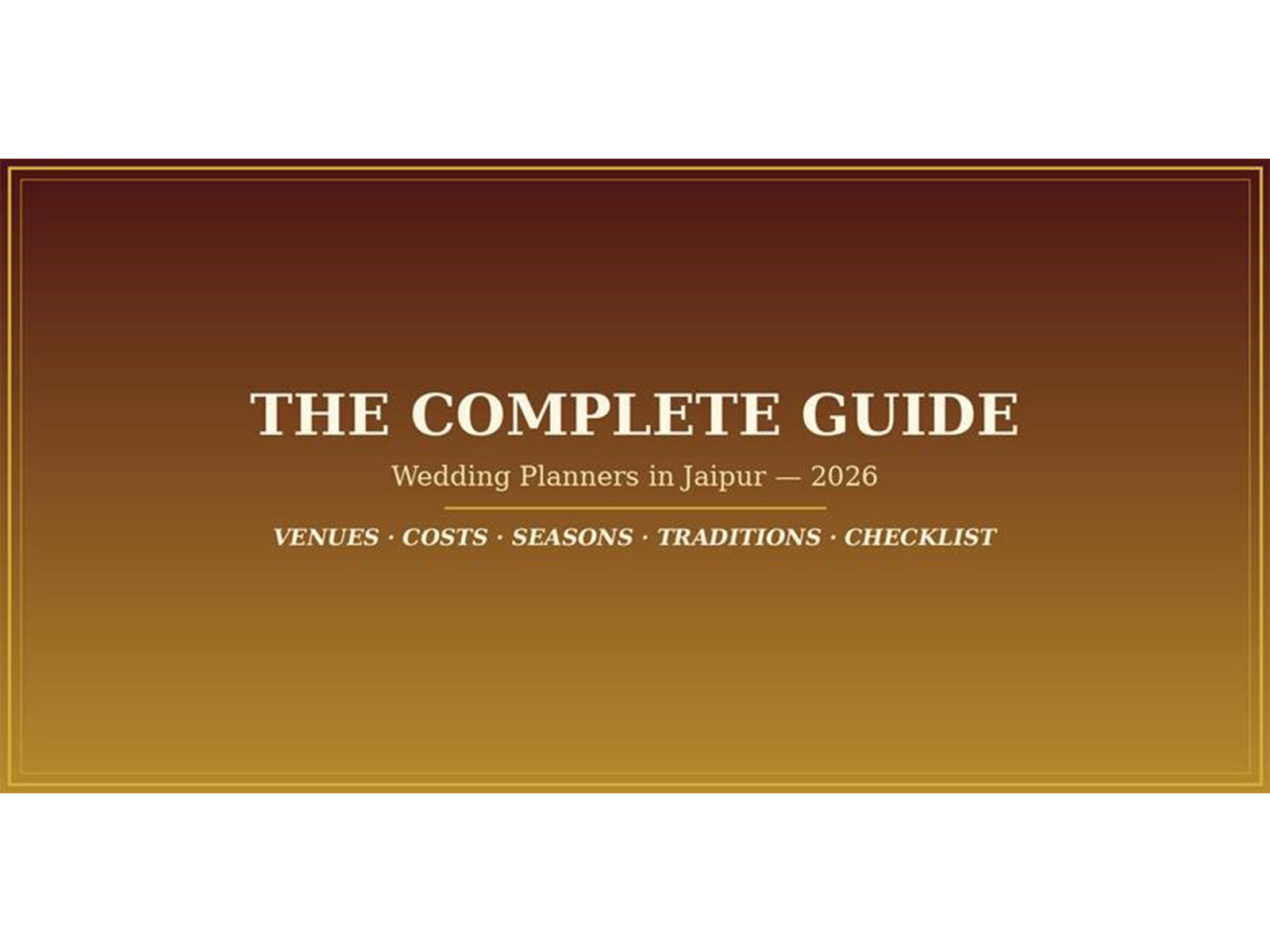 The Complete Guide to Choosing Wedding Planners in Jaipur The Complete Guide to Choosing Wedding Planners in Jaipur