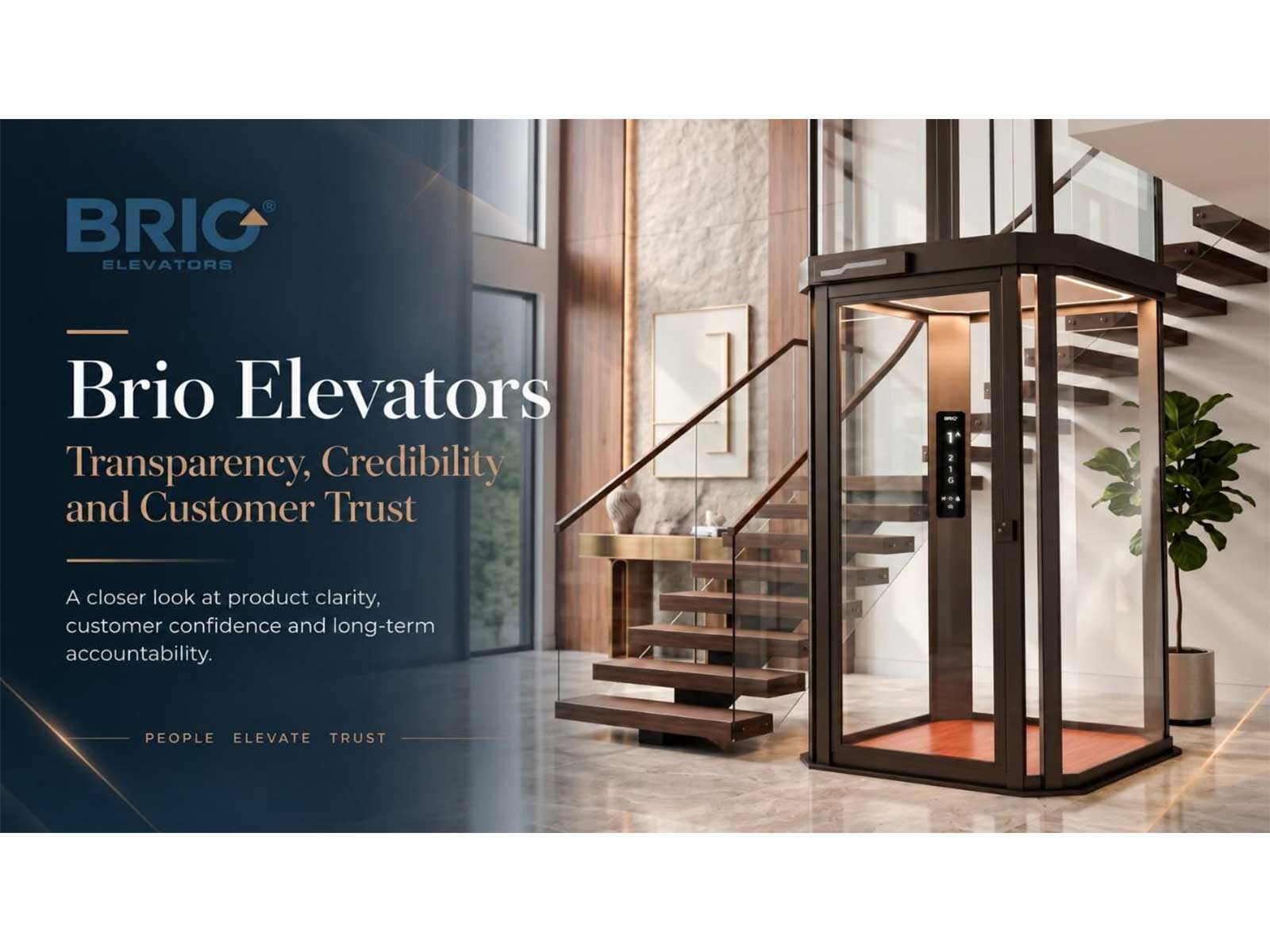 Brio Elevators Responds on Transparency, Customer Information and Credibility: “Our Customers Made Informed Choices After Due Diligence”