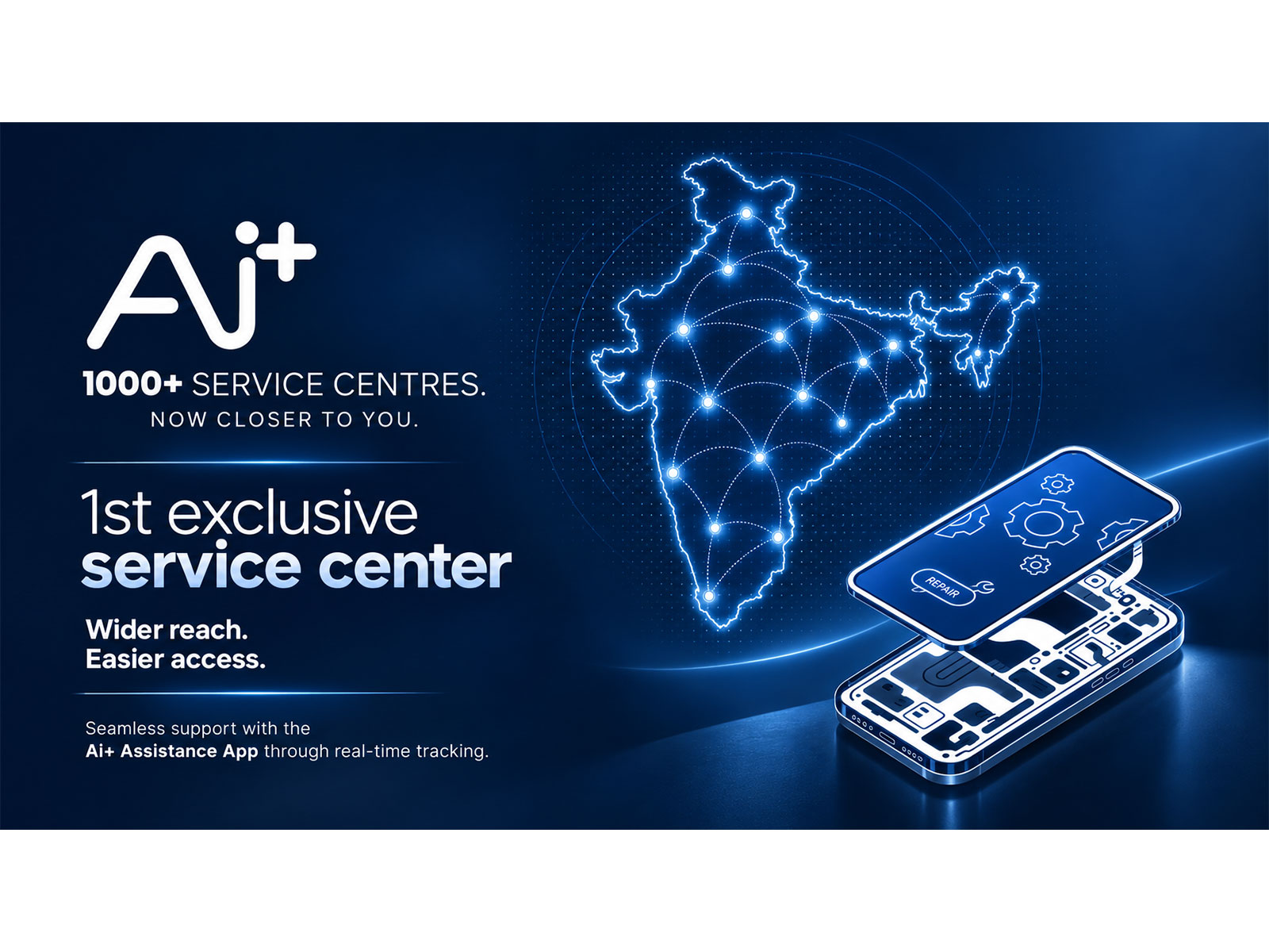 Ai+ Smartphone to Cross 1,000 Plus Service Touchpoints; Announces First Exclusive Service Centre and Ai+ Assistance App