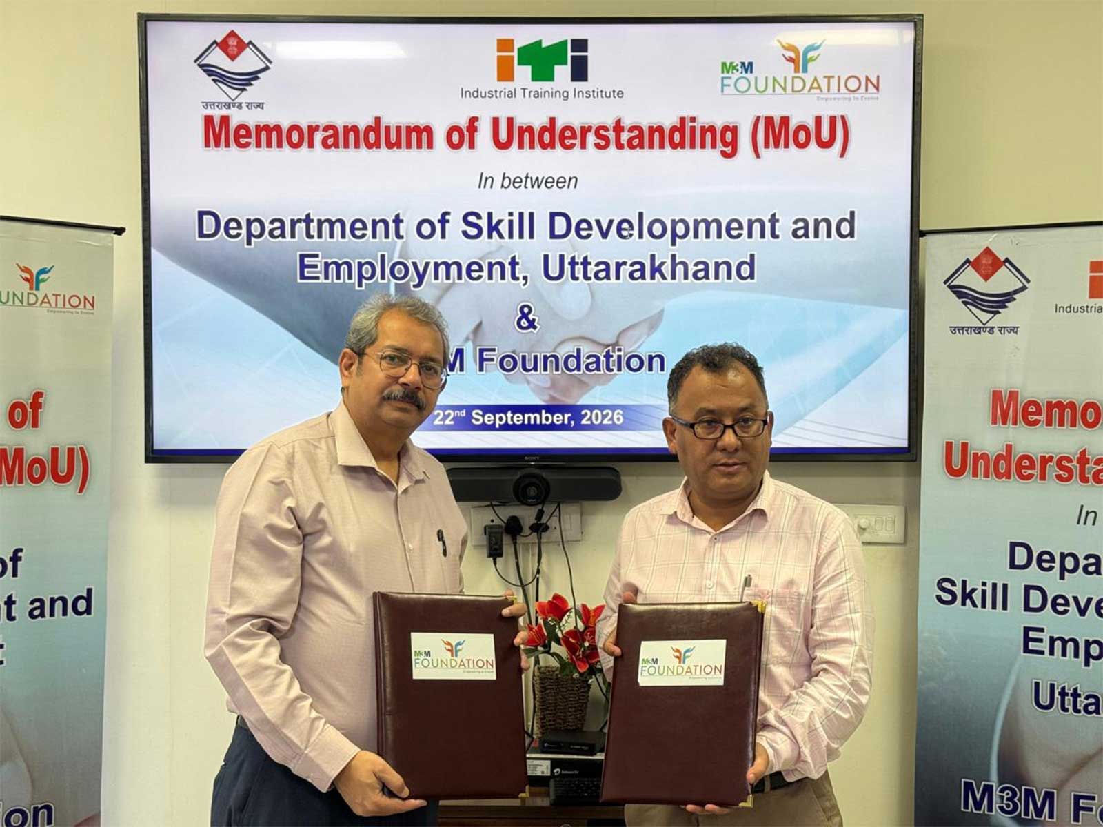 Uttarakhand Government and M3M Foundation Sign MoU to Connect Youth with Industry-Relevant Skills