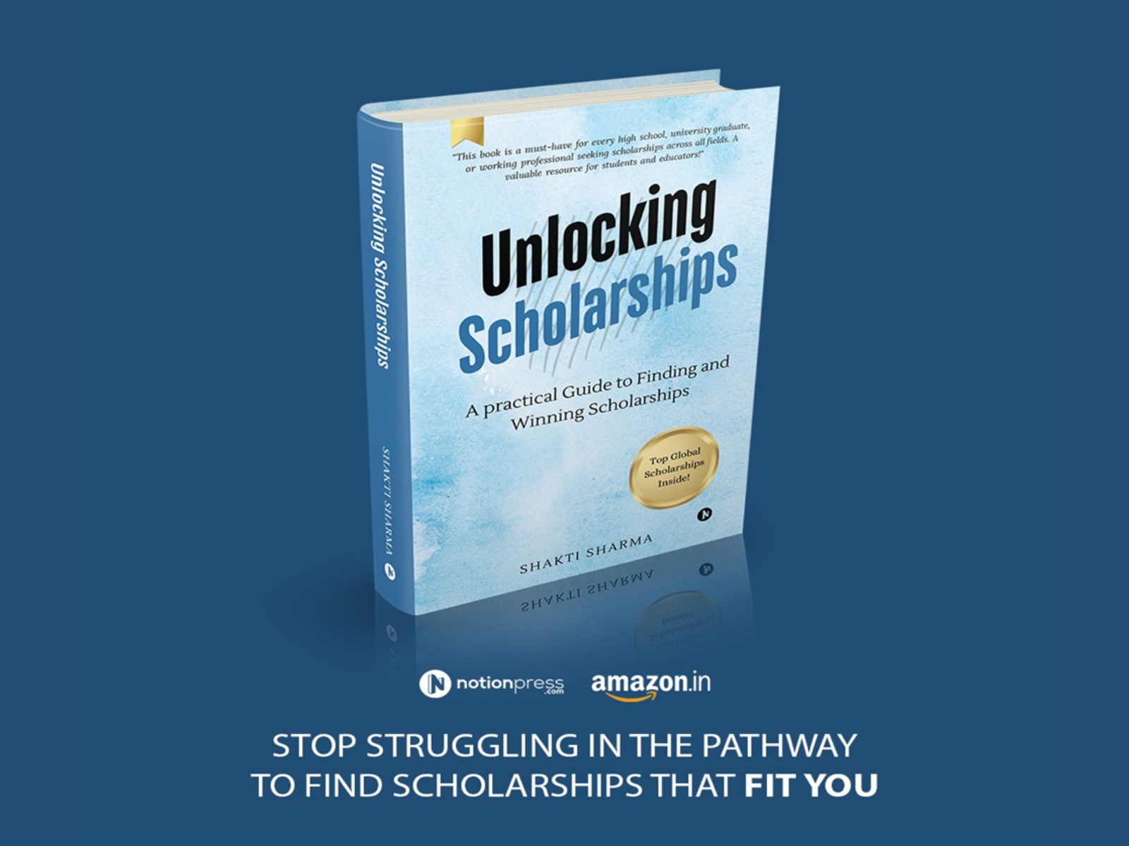 Unlocking Scholarships: A Practical Guide to Finding and Winning Scholarships