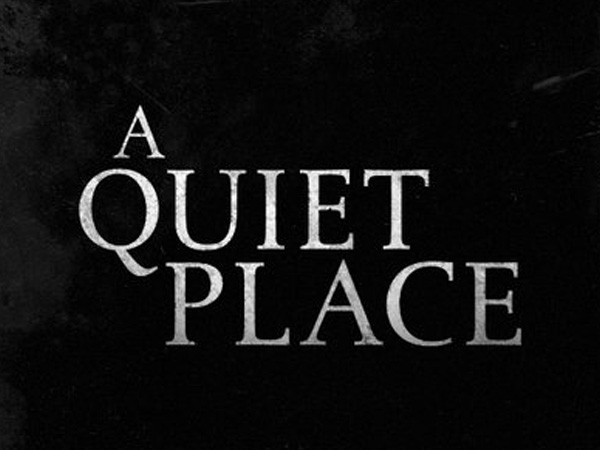 A Quiet Place