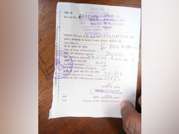 The penalty was paid at the Rohini court here on Thursday. (Photo/ANI)