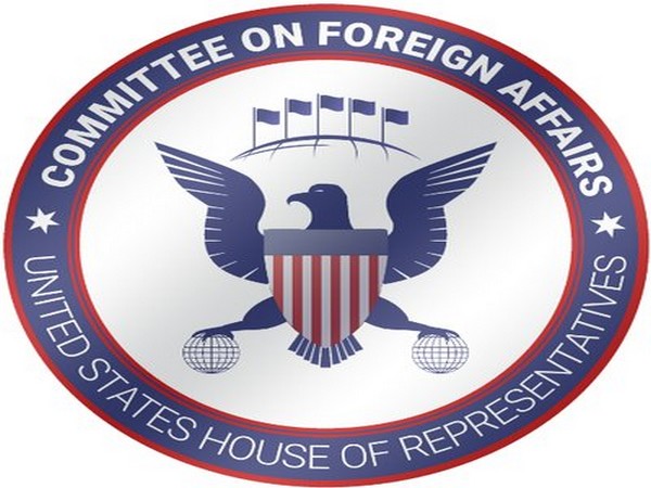 S House Representatives Committee on Foreign Affairs expressed its 