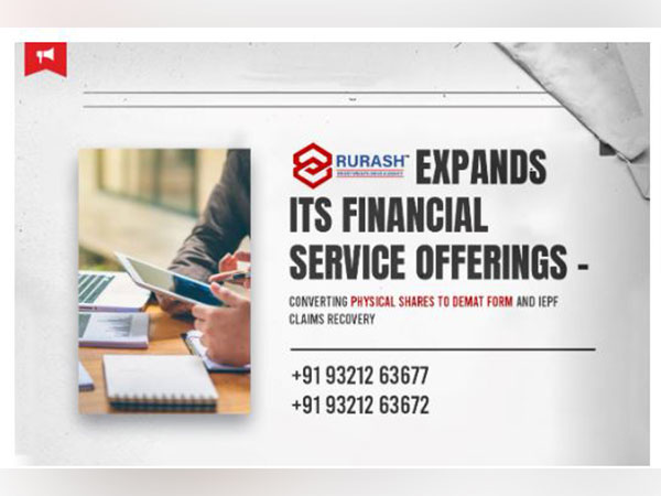 Rurash expands its financial service offerings with Dematerialization Services - converting physical shares to demat and also helps to recover IEPF claims