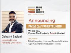 
      
      Prayag Clay Products transforms into Limited Company
      
      