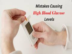 
      
      Top 7 mistakes that cause high blood glucose levels
      
      