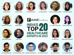 
      
      Fame Finders introduces India's top 20 healthcare experts in 2022
      
      