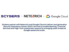 
      
      Scybers partners with Netenrich and Google Cloud 
      
      