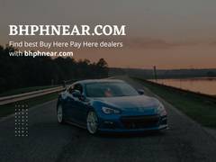 
      
      BHPHNear.com launches as Premier Directory for Buy Here Pay Here
      
      